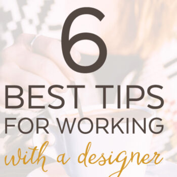 6 Best Tips For Working with a Designer
